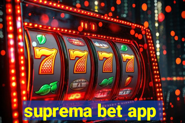 suprema bet app